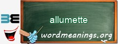 WordMeaning blackboard for allumette